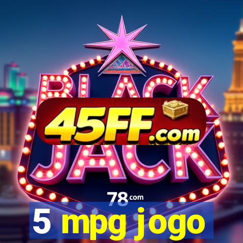 5 mpg jogo
